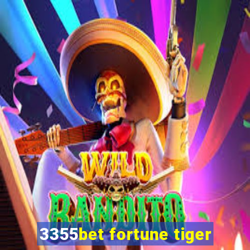 3355bet fortune tiger